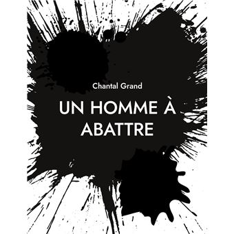 Un Homme à Abattre