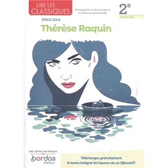 Lire les classiques - Français 2de - 2022 - Thérèse Raquin Cahier - élève