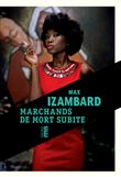 Marchands de mort subite