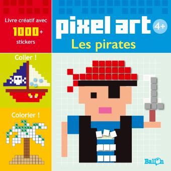  Pixel  art  les pirates Les pirates broch  Collectif 