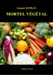 Mortel Végétal