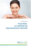 Face-kido la méthode de rajeunissement naturelle