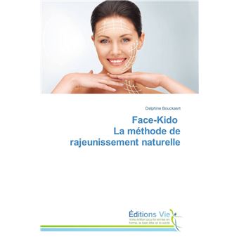 Face-kido la méthode de rajeunissement naturelle
