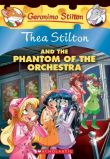 THEA STILTON AND THE PHANTOM OF THE