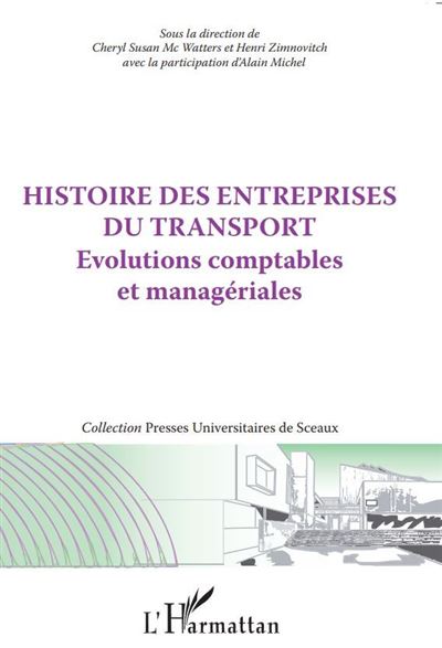 Histoire des entreprises du transport - Cheryl Susan Mc Watters - broché