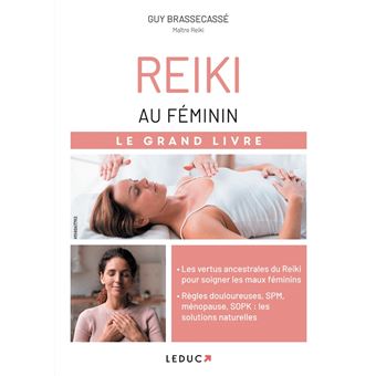 Reiki au féminin – le Grand Livre