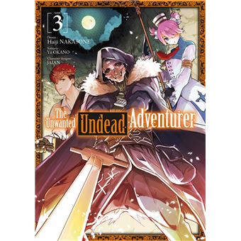 The Unwanted Undead Adventurer
