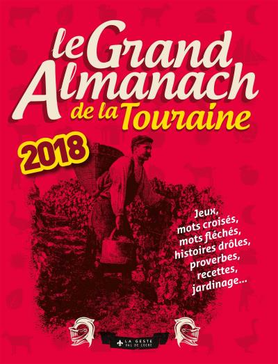 Le grand almanach 2018 de la Touraine 2018