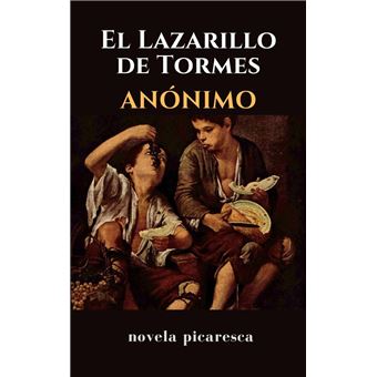 El Lazarillo de Tormes novela picaresca ebook ePub An nimo