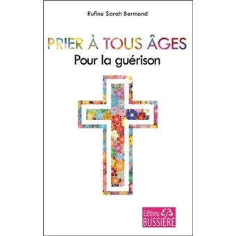 Prier à tous âges - Pour la guérison - 1