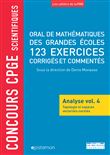 Oral de mathématiques des grandes écoles 123 exercices corrigés et commentés
