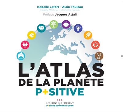 L'atlas de la planète positive - Isabelle Lefort - broché