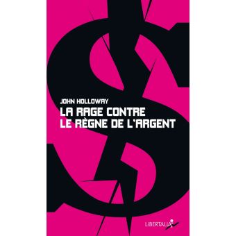La rage contre le règne de l’argent