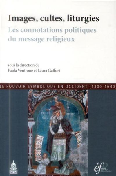 Images, cultes, liturgies - Paola Ventrone - broché