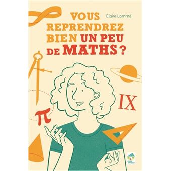 Vous reprendrez bien un peu de maths ?