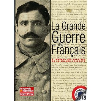 La grande guerre des français centenaire