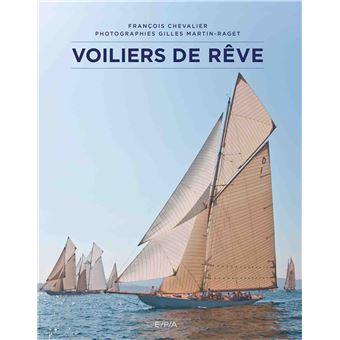 Voiliers de rêve