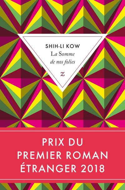 La somme de nos folies - Shih-Li Kow - broché