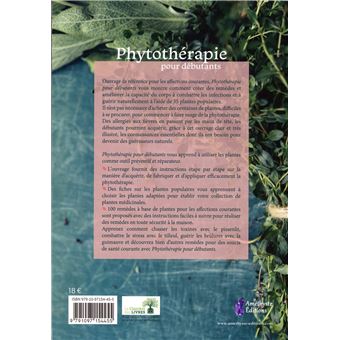 Phytothérapie pour débutants - 35 plantes médicinales pour guérir des problèmes de santé fréquents