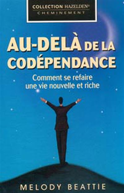 Au-delà de la codépendance - Melody Beattie - broché