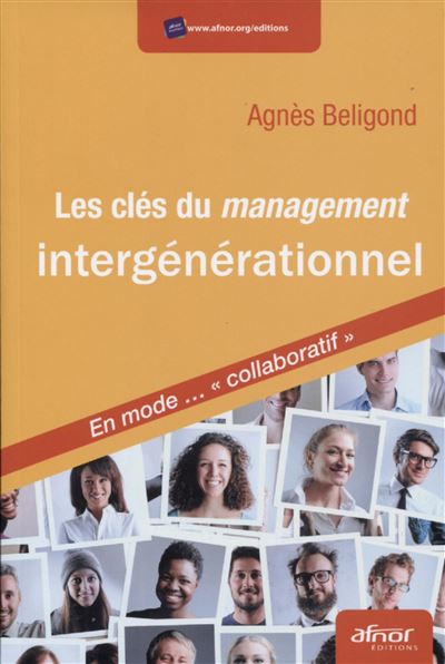 Les cles du management intergenerationnel en mode collaborat