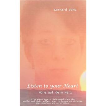 LISTEN TO YOUR HEART
