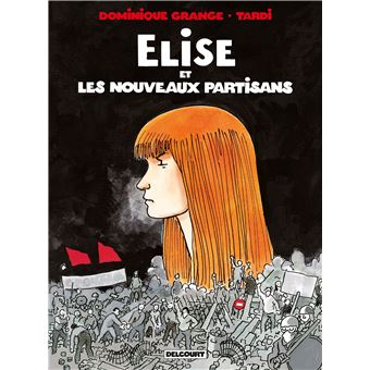 Elise et les Nouveaux Partisans