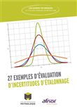 27 exemples d'évaluation d'incertitudes d'étalonnage