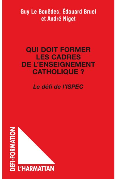 Qui doit former les cadres de l'enseignement catholique ?