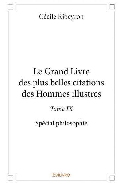 Le Grand Livre Des Plus Belles Citations Des Hommes Illustres Spécial