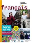 Français terminale Bac Pro - livre élève -  Éd. 2021