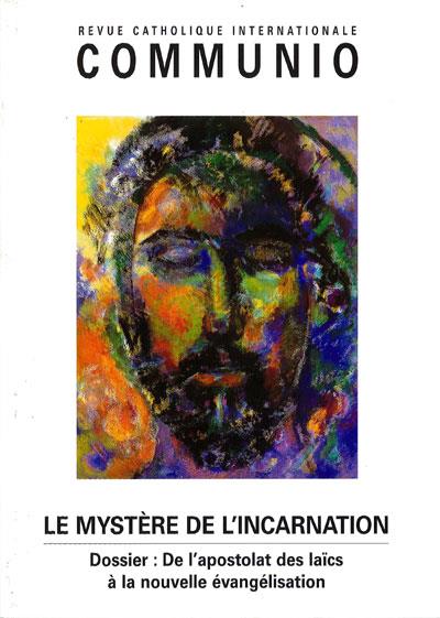 Le mystère de l'incarnation - Communio T°XXVIII/2, n°166 mars-avril 2003