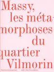 Massy, Les métamorphoses du quartier Vilmorin