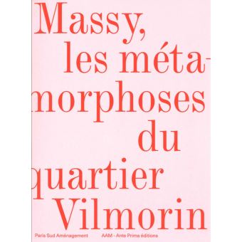 Massy, Les métamorphoses du quartier Vilmorin