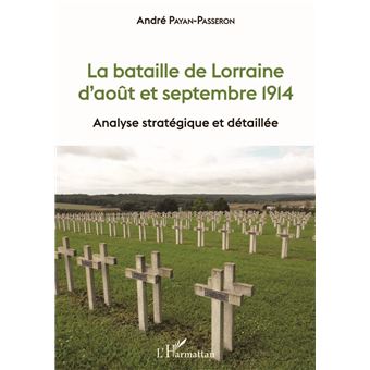 La bataille de Lorraine d'août et septembre 1914