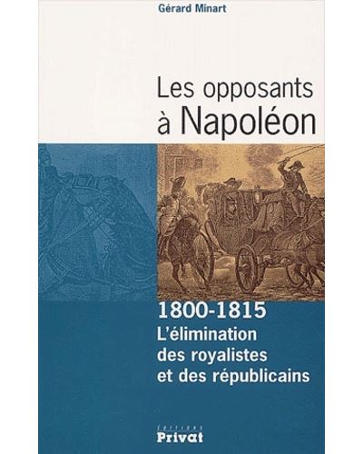 Opposants a napoleon - G. Minart - broché