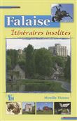 Falaise itineraires insolites