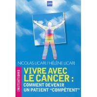 Vivre avec le cancer comment devenir un patient competent