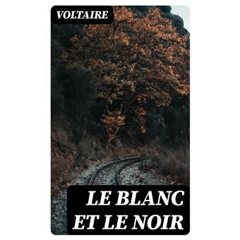 Le Blanc et le Noir