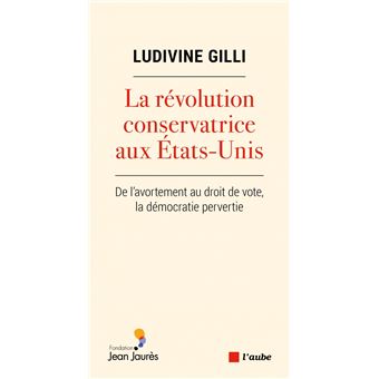 La révolution conservatrice aux Etats-Unis - De l'avortement