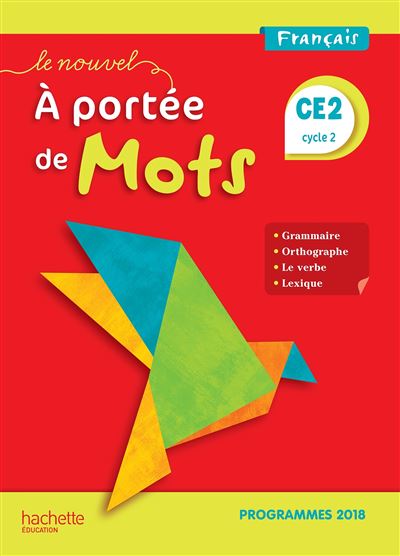 Le Nouvel A portée de mots CE2 - Manuel élève - Philippe Bourgouint - relié