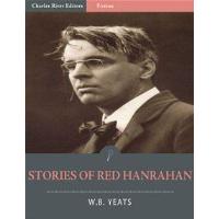 Stories of Red Hanrahan (Illustrated)