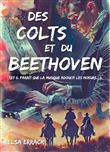 Des Colts et du Beethoven