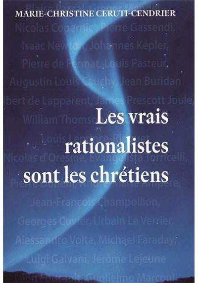 Les vrais rationalistes sont les chrétiens