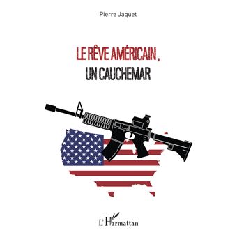 Le rêve américain, un cauchemar