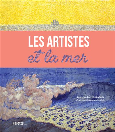 Les artistes et la mer - Laurence Paix-Rusterholtz - broché