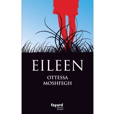 Eileen - Ottessa Moshfegh - broché