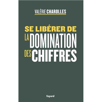 Se libérer de la domination des chiffres