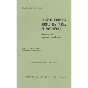 Le Soufi marocain Ahmad Ibn Ajiba et son Mi'raj