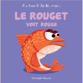 Le rouget voit rouge